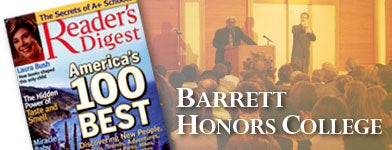 ASU's Barrett Honors College has been named Best Honors College in Reader's Digest 100 Best issue.