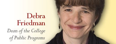 Debra Friedman, of the University of Washington, will join ASU as the new dean of the College of Public Programs.