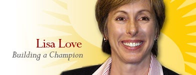 Lisa Love: Building a Champion