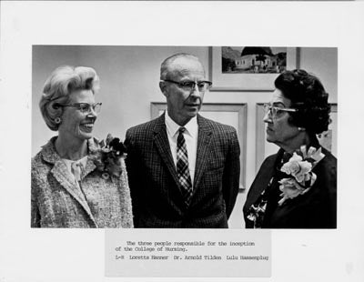Loretta H. Hanner,
Founding Dean of the College of Nursing (l.), with Dr. Arnold Tilden and Lulu Hassenplug, 1964