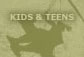 Kids & Teens