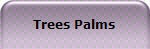 Trees Palms