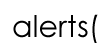 alerts(